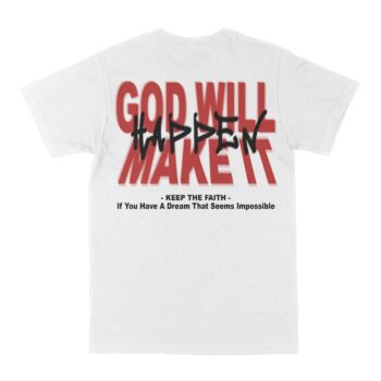 God Will Make It Happen Graphic Tee