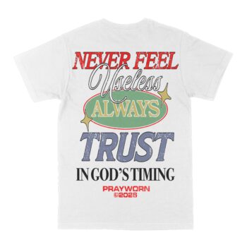 Never Feel Useless Graphic Tee